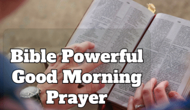 Bible Powerful Good Morning Prayer