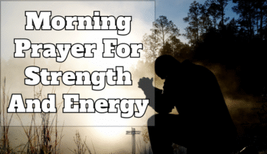 Morning Prayer For Strength And Energy