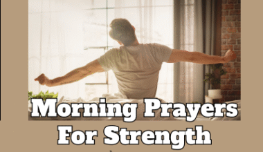 Morning Prayers For Strength