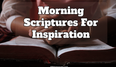 Morning Scriptures For Inspiration.
