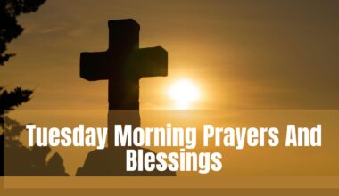 Tuesday Morning Prayers and Blessings