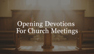 Opening Devotions For Church Meetings