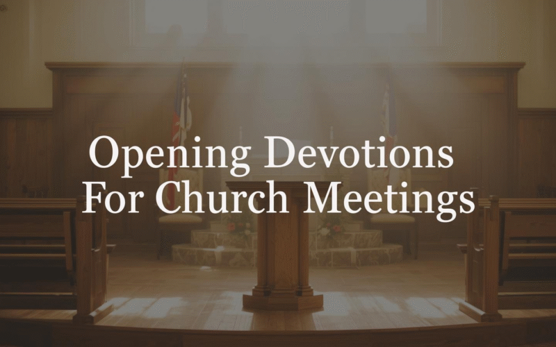 Opening Devotions For Church Meetings