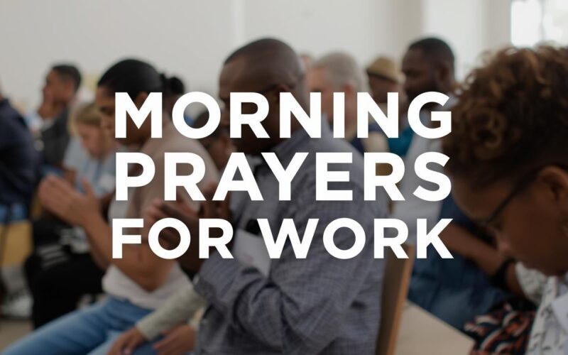 Morning Prayers For Work