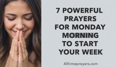 7 Powerful Prayers for Monday Morning to Start Your Week