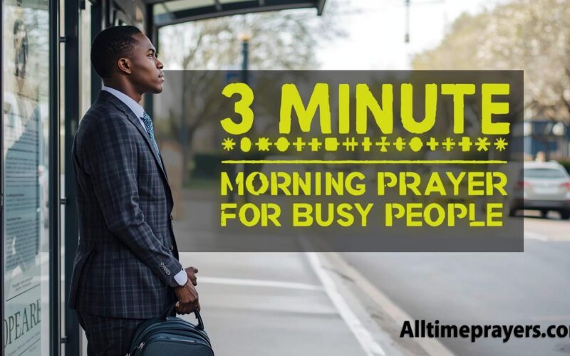 3 Minute Morning Prayer for Busy People