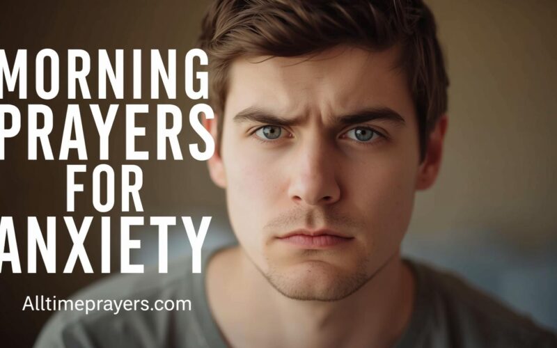 Morning Prayers For Anxiety