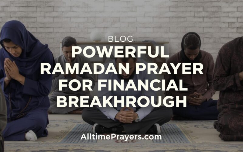 Powerful Ramadan Prayer for Financial Breakthrough