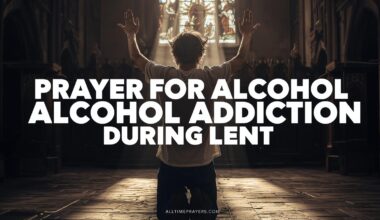 Prayer for Alcohol Addiction During Lent
