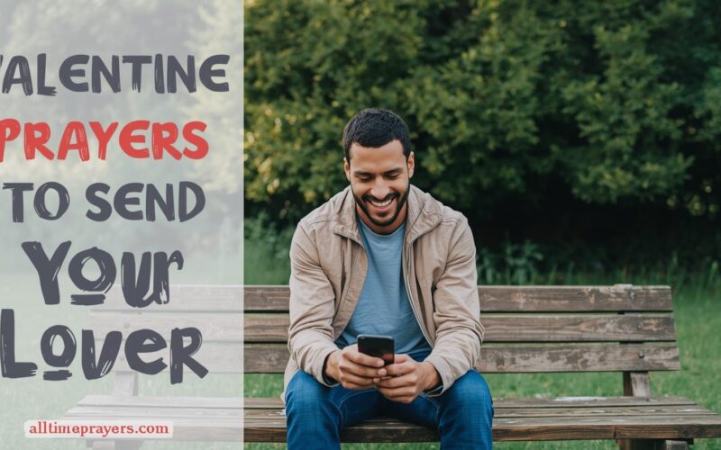 Valentine Prayers to Send to Your Lover