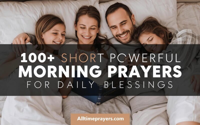 100+ Short Powerful Morning Prayers for Daily Blessings