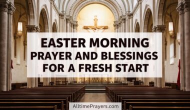 Easter Morning Prayer and Blessings for a Fresh Start