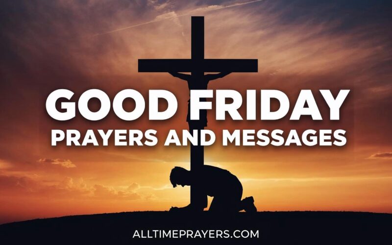 Good Friday Prayers and Messages