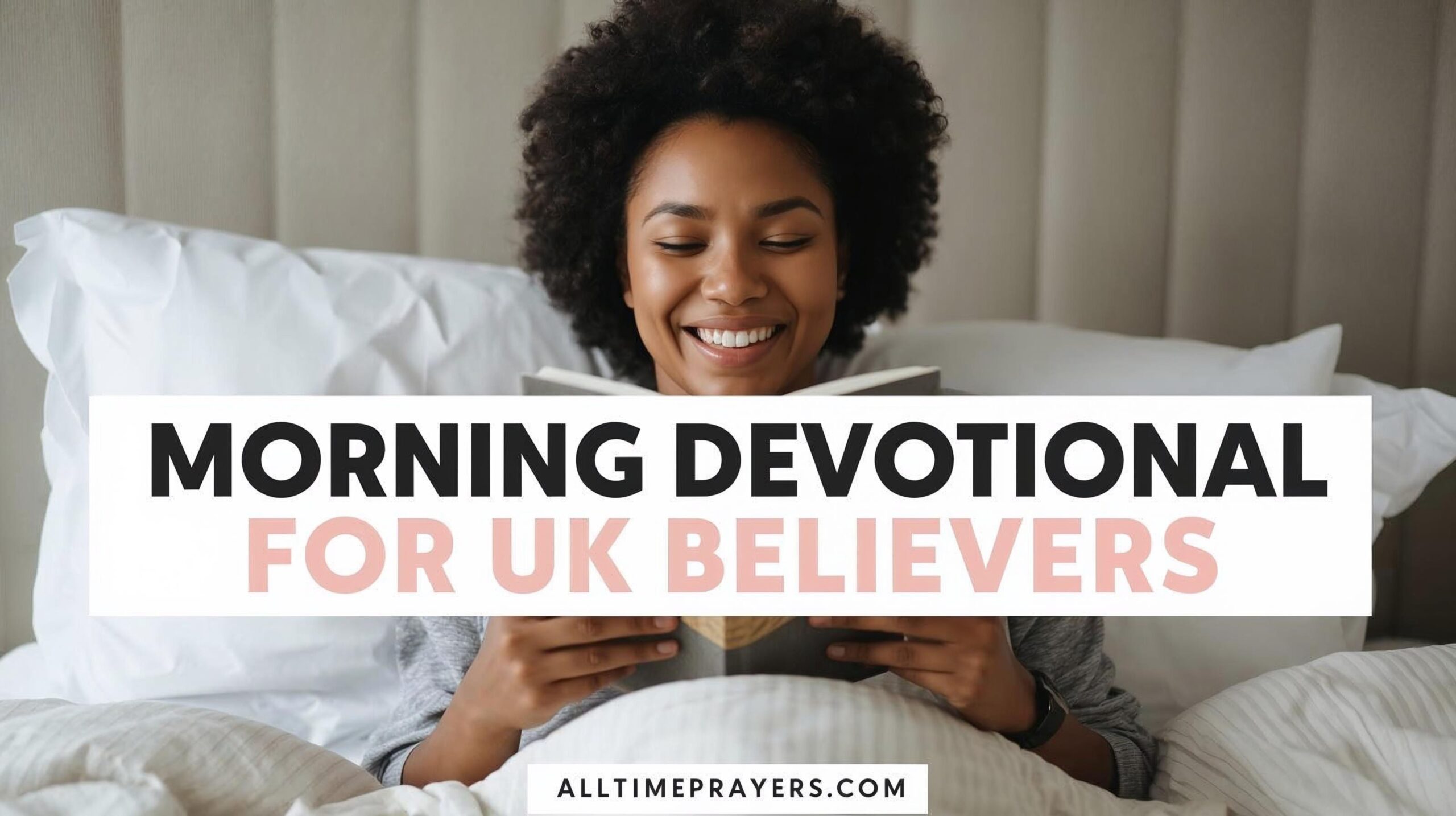 Morning Devotional for UK Believers