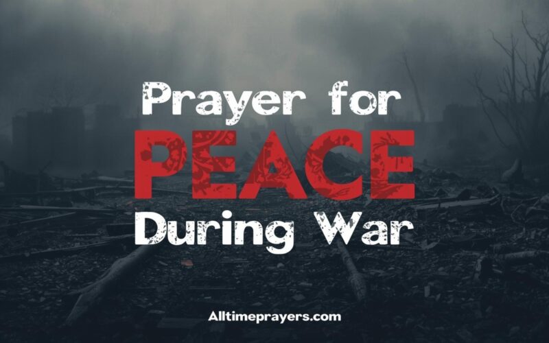 Prayer for Peace During War