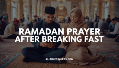 Ramadan Prayer After Breaking Fast