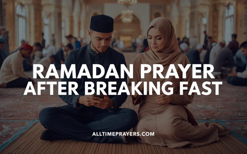 Ramadan Prayer After Breaking Fast