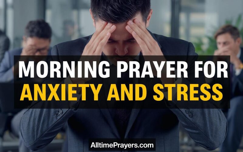 morning prayer for anxiety and stress