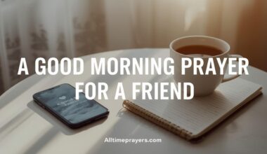 A Good Morning Prayer For A Friend