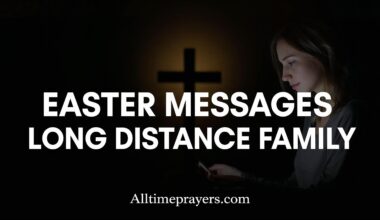 Easter Messages for Long Distance Family