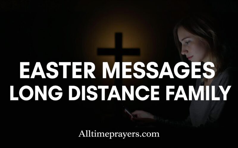 Easter Messages for Long Distance Family