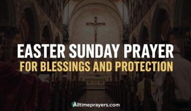 Easter Sunday Prayer for Blessings and Protection