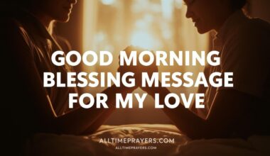 Good Morning Blessing Message For My Love