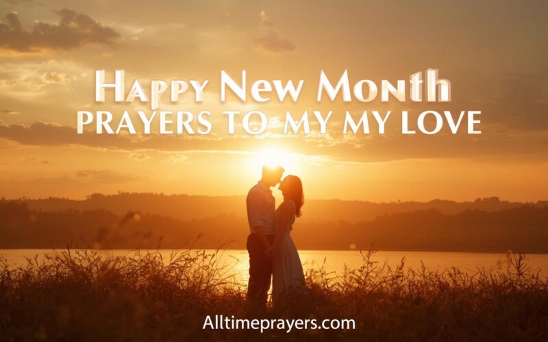 Happy New Month Prayers To My Love