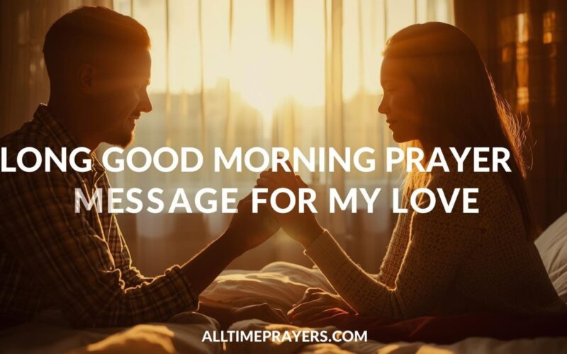 Long Good Morning Prayer Message for My Love