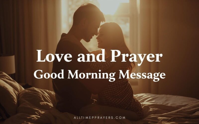 Love and Prayer Good Morning Message