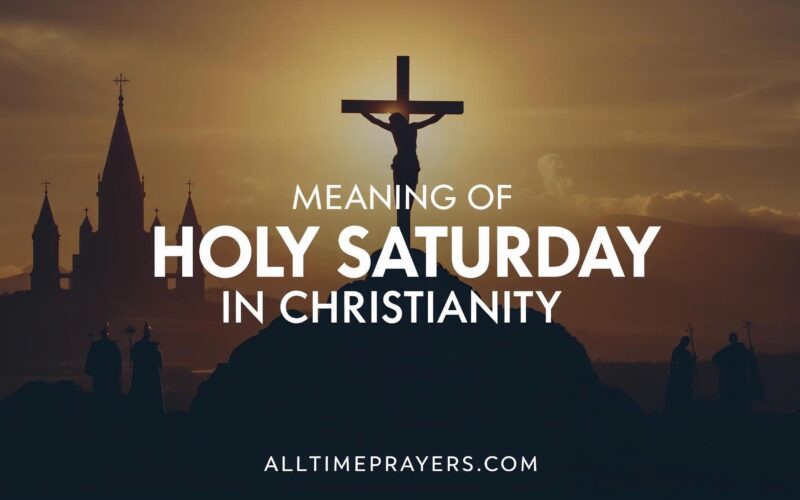 Meaning of Holy Saturday in Christianity