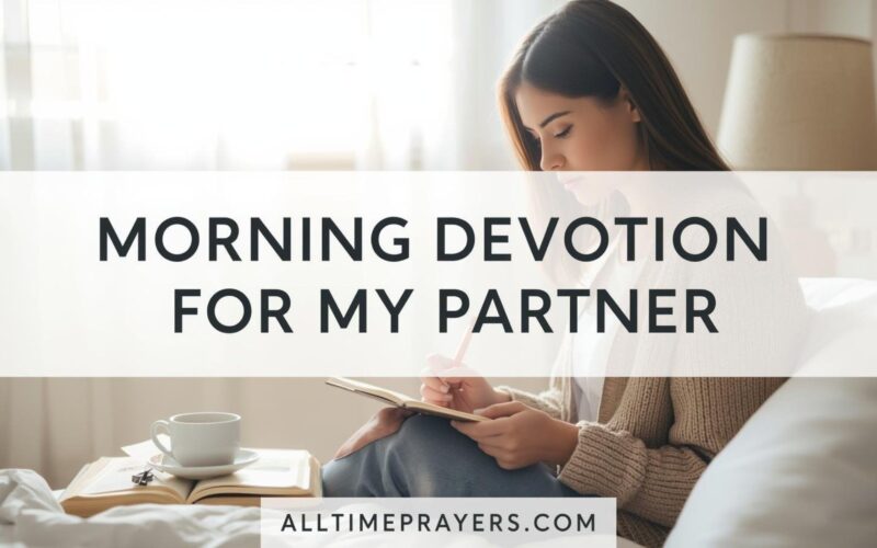 Morning Devotion Message for My Partner: Deep, Heartfelt Prayers and Reflections to Start the Day with Love Morning Devotion Message for My Partner - Discover a powerful morning devotion message for my partner with heartfelt prayers, reflections, and blessings for love, peace, and daily strength. Every morning presents a sacred opportunity to begin again, with renewed hope, fresh strength, and a deeper commitment to love. In relationships, how you start the day together can shape emotions, strengthen bonds, and build lasting intimacy. A morning devotion message for my partner is more than a routine message; it is a spiritual investment in your relationship. When you share a morning devotion message for my partner, you are doing something meaningful and intentional. You are lifting your partner in prayer, speaking encouragement into their life, and inviting peace into their day. These words become a source of strength when challenges arise and a reminder that they are loved and supported. In a world filled with distractions, taking time to send a morning devotion message for my partner creates a moment of connection that feels personal, thoughtful, and deeply sincere. It reassures your partner that they are on your mind, in your heart, and covered in your prayers. This Morning Devotion Message for My Partner will help you understand the importance of morning devotion messages, how to write them effectively, and provide detailed examples you can use daily. You may also see: Morning prayer for my love Why a Morning Devotion Message for My Partner Matters A morning devotion message for my partner carries emotional depth and spiritual significance. 1. It Strengthens Emotional Connection Starting the day with heartfelt words deepens love and builds trust. 2. It Invites Spiritual Presence Devotional messages bring peace, clarity, and purpose into your partner’s day. 3. It Encourages Consistency in Love Daily messages show commitment and intentional care. 4. It Provides Daily Motivation Your partner begins their day feeling uplifted and inspired. 5. It Builds a Habit of Gratitude Prayer-filled messages help focus on blessings and positivity. You may also: Romantic good morning messages How to Write a Morning Devotion Message for My Partner Creating a meaningful morning devotion message for my partner does not require complex words, it requires sincerity. Simple Structure: Start with a loving greeting Express appreciation and love Include a devotional prayer or reflection Offer encouragement for the day End with a heartfelt affirmation This structure ensures your message is complete, meaningful, and impactful. Deep Morning Devotion Message for My Partner “Good morning, my love. As you step into this new day, I send you this morning devotion message for my partner filled with love, peace, and intention. I pray that your heart is calm, your mind is clear, and your spirit is strong enough to face anything that comes your way. May your thoughts be guided toward positivity and your actions lead you toward success. When challenges arise, may you find strength within and peace around you. I pray that your day unfolds with clarity, purpose, and fulfillment. Always remember that you are deeply loved, appreciated, and supported. May this day bring you closer to your dreams and fill your heart with lasting peace.” Morning Devotion Message for My Partner for Peace “Good morning, my love. I send you this morning devotion message for my partner, praying that your heart is filled with peace today. May calmness guide your thoughts and help you remain steady in every situation. I pray that no stress or worry disturbs your mind. May your spirit remain balanced and your heart at ease. Let your day be filled with serenity and quiet strength.” Morning Devotion Message for My Partner for Protection “My darling, I send you this morning devotion message for my partner asking for your protection today. May you be safe in every place you go and in everything you do. I pray that no harm comes near you and that your path is guided with care. May you feel secure and confident throughout your day.” Morning Devotion Message for My Partner for Success “Good morning, my heart. I send you this morning devotion message for my partner, asking for success in everything you do today. May your efforts bring positive results and your goals move closer to reality. I pray that opportunities find you and doors open for you. Walk confidently, knowing that you are capable of achieving great things.” Morning Devotion Message for My Partner for Strength “Good morning, my love. I send you this morning devotion message for my partner asking for strength today. When challenges arise, may you face them with courage and determination. I pray that no difficulty overwhelms you and no obstacle discourages you. May your spirit remain resilient and your heart strong.” Morning Devotion Message for My Partner for Relationship Growth “My darling, I thank God for the love we share. Through this morning devotion message for my partner, I pray that our relationship continues to grow stronger each day. May we always understand each other, support each other, and remain connected. Let our love be filled with patience, kindness, and trust.” 25 Detailed Morning Devotion Messages for My Partner 1. “Good morning, my love. I pray that your day begins with peace and clarity, allowing you to move forward with confidence and purpose. May every step you take today align with your goals and bring you closer to your dreams. I pray that no confusion or doubt comes near your path. Let your heart remain steady and your spirit strong throughout the day.” 2. “My darling, I pray that happiness surrounds you today and fills every moment you experience. May your heart feel light and your spirit remain uplifted regardless of what comes your way. I pray that every situation brings you a reason to smile. Let your day be filled with joy, warmth, and meaningful moments.” 3. “Good morning, my love. May your efforts today bring success and deep fulfillment into your life. I pray that your hard work is recognized and rewarded in ways that inspire you. May doors of opportunity open for you without struggle. Let your confidence grow as you accomplish everything you set out to do.” 4. “I pray that your heart feels calm and your mind stays free from stress today. May peace guide your thoughts and help you remain balanced in every situation. When challenges arise, may you respond with patience and wisdom. Let your inner calmness become your strength throughout the day.” 5. “Good morning, my love. May positivity surround you wherever you go today and influence everything you do. I pray that every conversation you have brings encouragement and every place you enter uplifts your spirit. May you feel appreciated, valued, and supported. Let your day be filled with good energy and meaningful connections.” 6. “I pray that your efforts today lead to meaningful and fulfilling results. May everything you do bring you satisfaction and a sense of purpose. I pray that your dedication opens doors of opportunity. Let your hard work bring you closer to your dreams and future goals.” 7. “Good morning, my darling. May peace guide your steps and your decisions today, bringing clarity into every situation. I pray that you trust your instincts and move forward with confidence in your choices. May every decision you make lead to something positive. Let your path be filled with purpose and direction.” 8. “I pray that your day is filled with joy and laughter from beginning to end. May you find happiness in simple moments and beauty in everything around you. I pray that your heart remains light and your spirit uplifted. Let nothing take away your joy or dim your smile.” 9. “Good morning, my love. May you feel strong, confident, and capable in everything you do today. I pray that no doubt enters your heart and no fear holds you back from achieving your goals. May you walk boldly and believe in yourself. Let your confidence shine in every action you take.” 10. “I pray that your spirit remains calm and steady throughout the day. No matter what comes your way, may you handle everything with patience and grace. I pray that peace stays within you even in challenging moments. Let your inner strength guide you and keep you grounded.” You may also: Daily devotional prayers 11. “Good morning, my darling. May your day be productive, fulfilling, and filled with positive outcomes. I pray that you accomplish everything you set out to do with ease and confidence. May your time be used wisely and your efforts bring great results. Let your day end with satisfaction and peace.” 12. “I pray that you feel deeply loved and appreciated in every moment today. May you recognize your worth and carry it with confidence wherever you go. Let this love strengthen your heart and uplift your spirit. You deserve to feel valued and cherished always.” 13. “Good morning, my love. May your path be clear and your journey smooth throughout the day. I pray that no obstacles stand in your way and that everything falls into place effortlessly. May your steps be guided and your direction be certain. Let your day move forward with ease and purpose.” 14. “I pray that your day is filled with unexpected blessings and joyful surprises. May good things come to you in ways you never imagined. I pray that every moment brings something beautiful into your life. Let your heart be filled with gratitude for every blessing you receive.” 15. “Good morning, my darling. May your heart be filled with gratitude and peace today. I pray that you appreciate every little blessing in your life and find joy in simple moments. Let gratitude bring you deeper happiness and calmness. May your spirit remain content and joyful throughout the day.” 16. “I pray that success follows you in everything you do today. May your efforts bring positive results and recognition for your hard work. I pray that opportunities find you and doors open in your favor. Let your day be filled with progress, growth, and accomplishment.” 17. “Good morning, my love. May your mind stay focused and your energy remain strong throughout the day. I pray that you stay motivated and committed to your goals. Let nothing distract you from what truly matters. May your determination lead you to success and fulfillment.” 18. “I pray that nothing disturbs your peace today. May your spirit remain calm and your heart steady in every situation. I pray that negativity stays far away from you and does not affect your energy. Let your day be filled with calmness, balance, and clarity.” 19. “Good morning, my darling. May you feel supported, encouraged, and uplifted throughout your day. I pray that you never feel alone in anything you face. Let love surround you and give you strength and confidence. May you move through your day with assurance and positivity.” 20. “I pray that your day is filled with blessings, love, and happiness from beginning to end. May every moment bring you peace, joy, and fulfillment. I pray that you find reasons to smile and feel grateful throughout the day. Let your heart remain joyful and content.” 21. “Good morning, my love. May your heart be light and your mind at ease today. I pray that no stress or worry weighs you down or distracts your peace. Let calmness and clarity guide your thoughts and actions. May your day flow smoothly with ease and comfort.” 22. “I pray that you find strength in every situation you face today. May your spirit remain resilient and your heart courageous in all circumstances. I pray that no challenge overwhelms you or discourages your progress. Let your strength carry you through every moment.” 23. “Good morning, my darling. May your day be calm, balanced, and filled with clarity. I pray that everything works out in your favor and brings you peace of mind. Let your thoughts remain steady and your heart focused. May you feel in control and at ease throughout the day.” 24. “I pray that joy fills your heart and peace fills your mind today. May your day be beautiful, meaningful, and filled with positive experiences. I pray that you find happiness in everything you do. Let your spirit remain uplifted and inspired.” 25. “Good morning, my love. May your day end with gratitude, fulfillment, and peace. I pray that everything you do today brings you satisfaction and a sense of accomplishment. Let your heart feel content and your mind at rest. May you reflect on your day with joy and appreciation.” Morning Devotion Message for My Partner in Long-Distance Relationships “Good morning, my love. Even though we are apart, I send you this morning devotion message for my partner to remind you that you are always in my heart. I pray that you feel my love in every moment today. May distance strengthen our bond and deepen our connection. I look forward to the day we are together again.” Ref: Faith-based relationship blogs Conclusion - Start Every Day with Devotion, Love, and Purpose A morning devotion message for my partner is one of the most meaningful ways to nurture your relationship. It combines love, faith, and intentional words to create a deep emotional and spiritual connection. When you consistently send a morning devotion message for my partner, you strengthen your bond, build trust, and bring peace into your relationship. Make it a daily habit, and let your love be felt through every prayer and word you share. You may also: Trusted Bible study platforms but