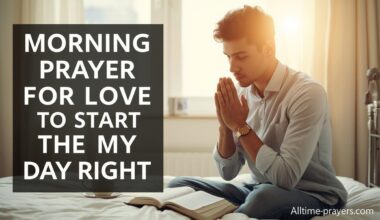 Morning Prayer For My Love To Start The Day Right