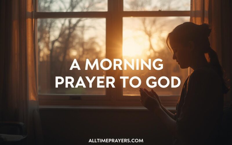 A Morning Prayer To God