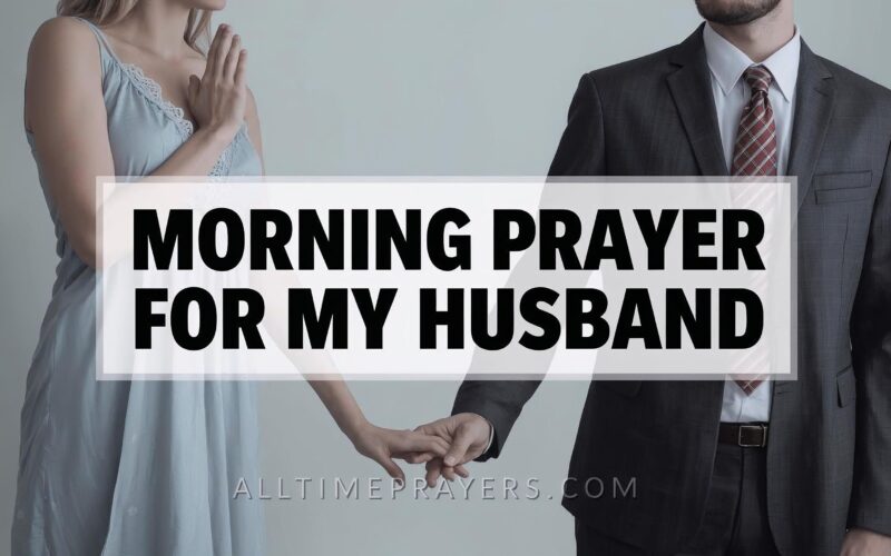 Morning Prayer for My Husband
