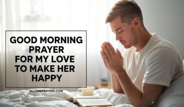 Powerful Good Morning Prayer For My Love To Make Her Happy
